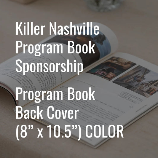 2026 Killer Nashville Program Book Sponsorship - Program Book Back Cover