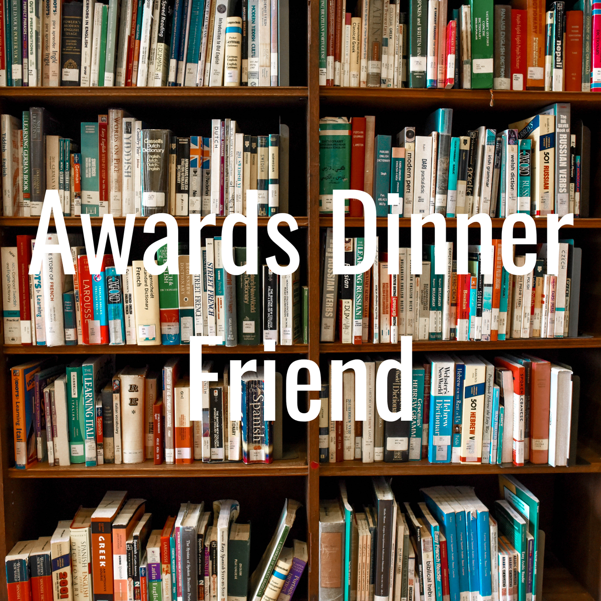 Awards Dinner Friend