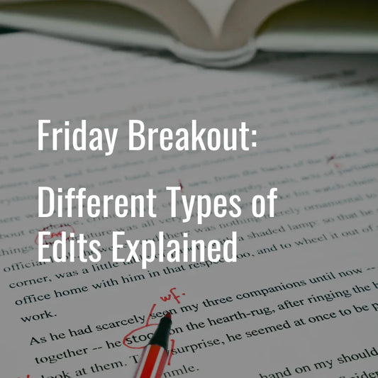 2025 Breakout: Different Types of Edits Explained