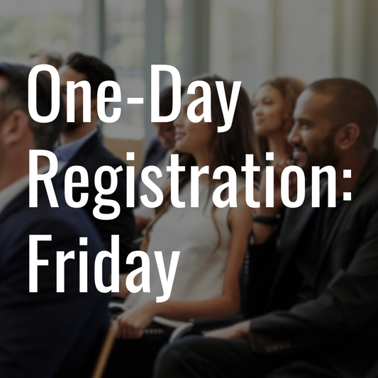 Single Day Registration - Friday, August 22, 2025