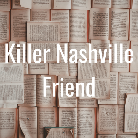 Killer Nashville Friend
