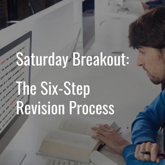 2025 Breakout: The Six-Step Revision Process