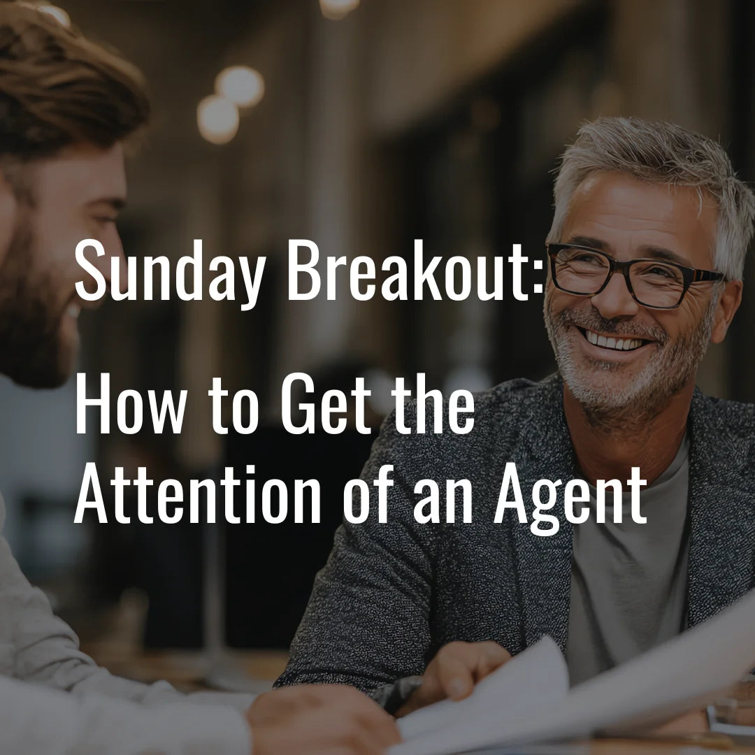 Sunday Breakout Workshop: How to Get the Attention of an Agent