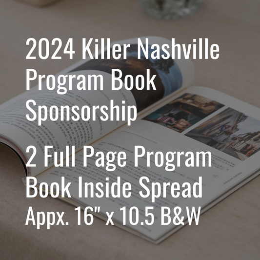 2024 Killer Nashville Program Book Sponsorship - 2 Full Page Program Ad